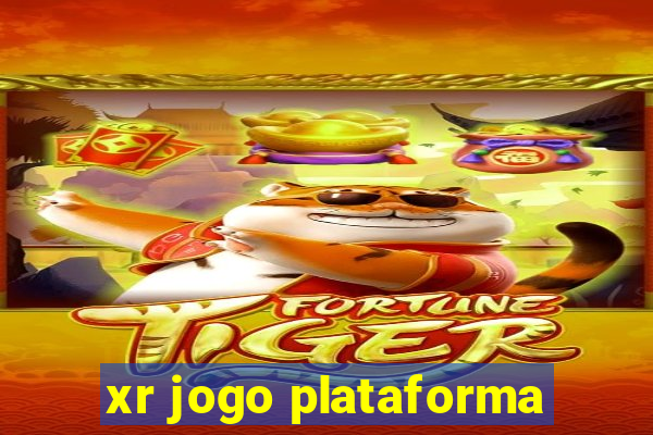 xr jogo plataforma